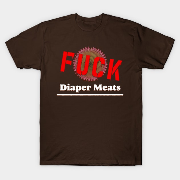 Diaper Meats (fuck) T-Shirt by Creative Commons